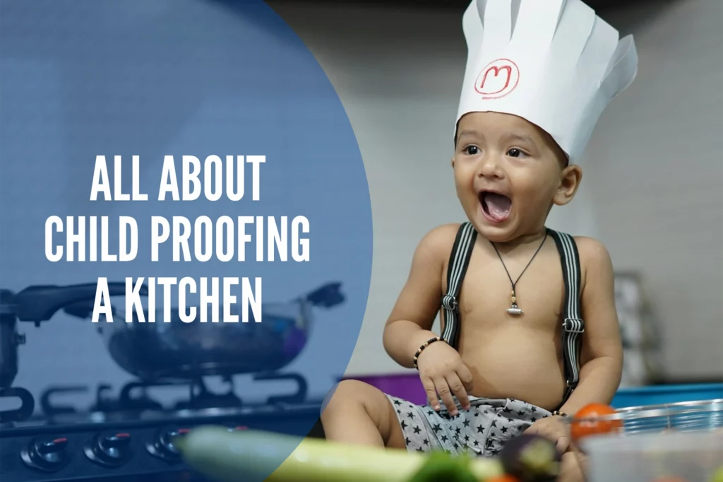All About Child Proofing a Kitchen