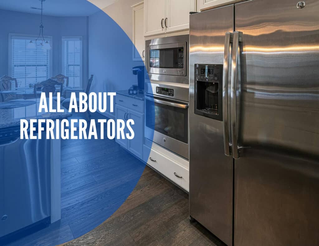 All About Refrigerators